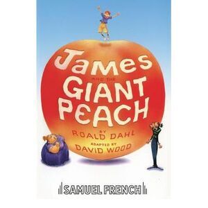 James and the Giant Peach -- David Wood